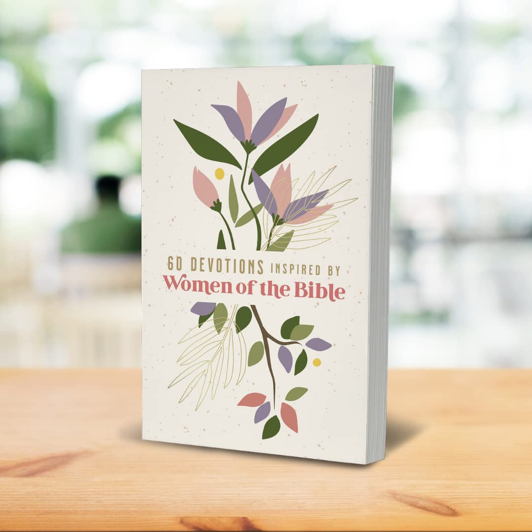 60 Devotions Inspired by Women of the Bible