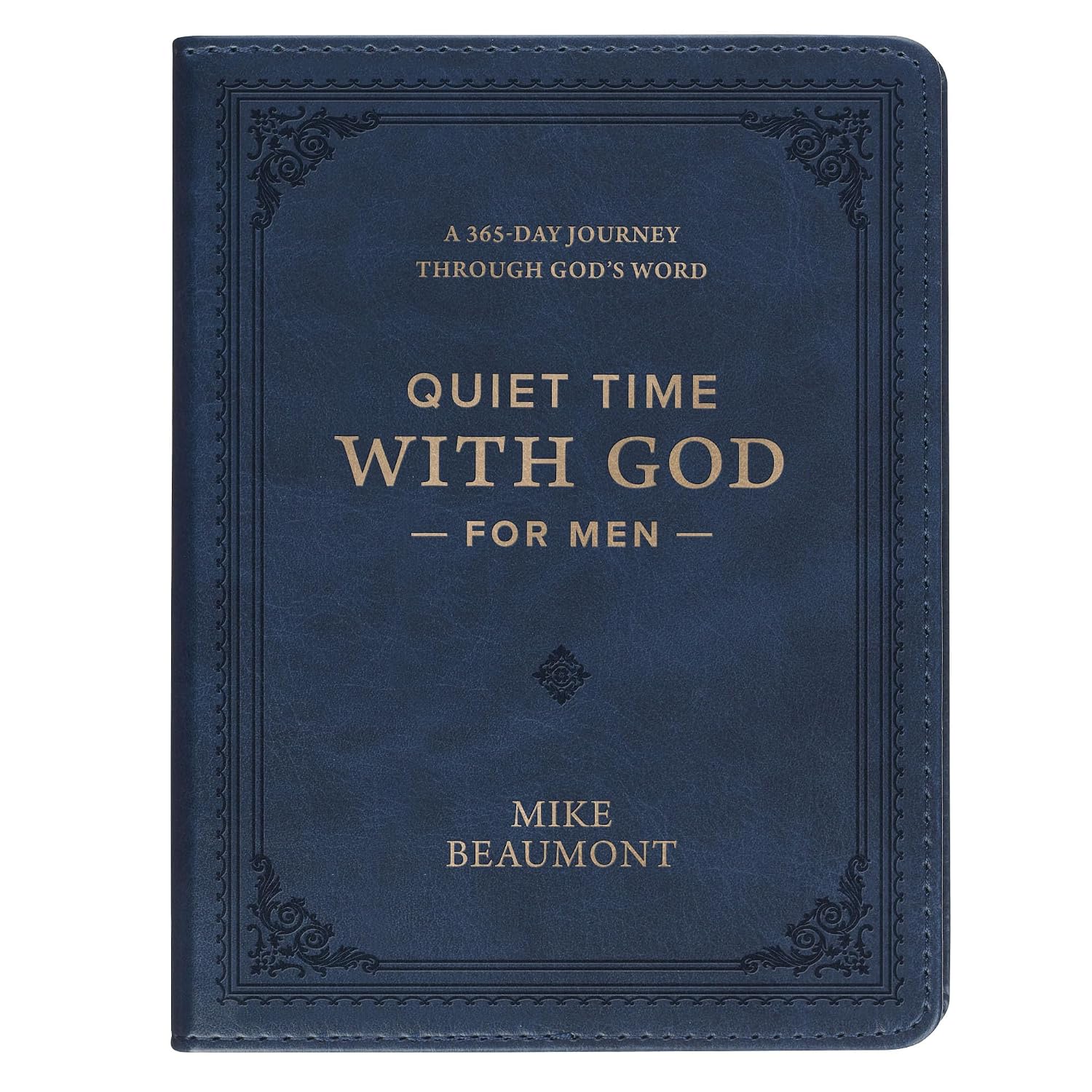 Quiet Time with God for Men: A 365-Day Journey Through God's Word