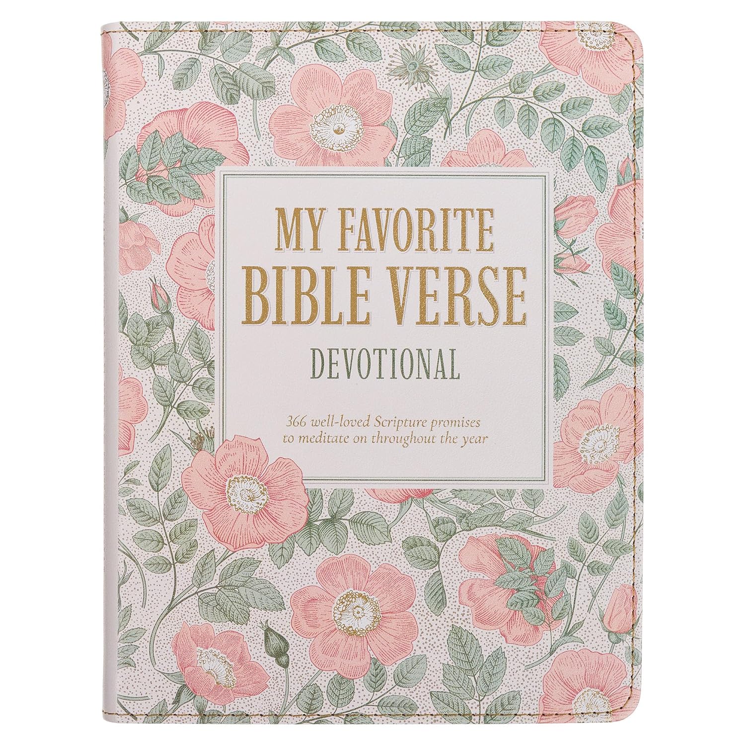 My Favorite Bible Verse Devotional: 366 Devotions to Meditate on Scripture