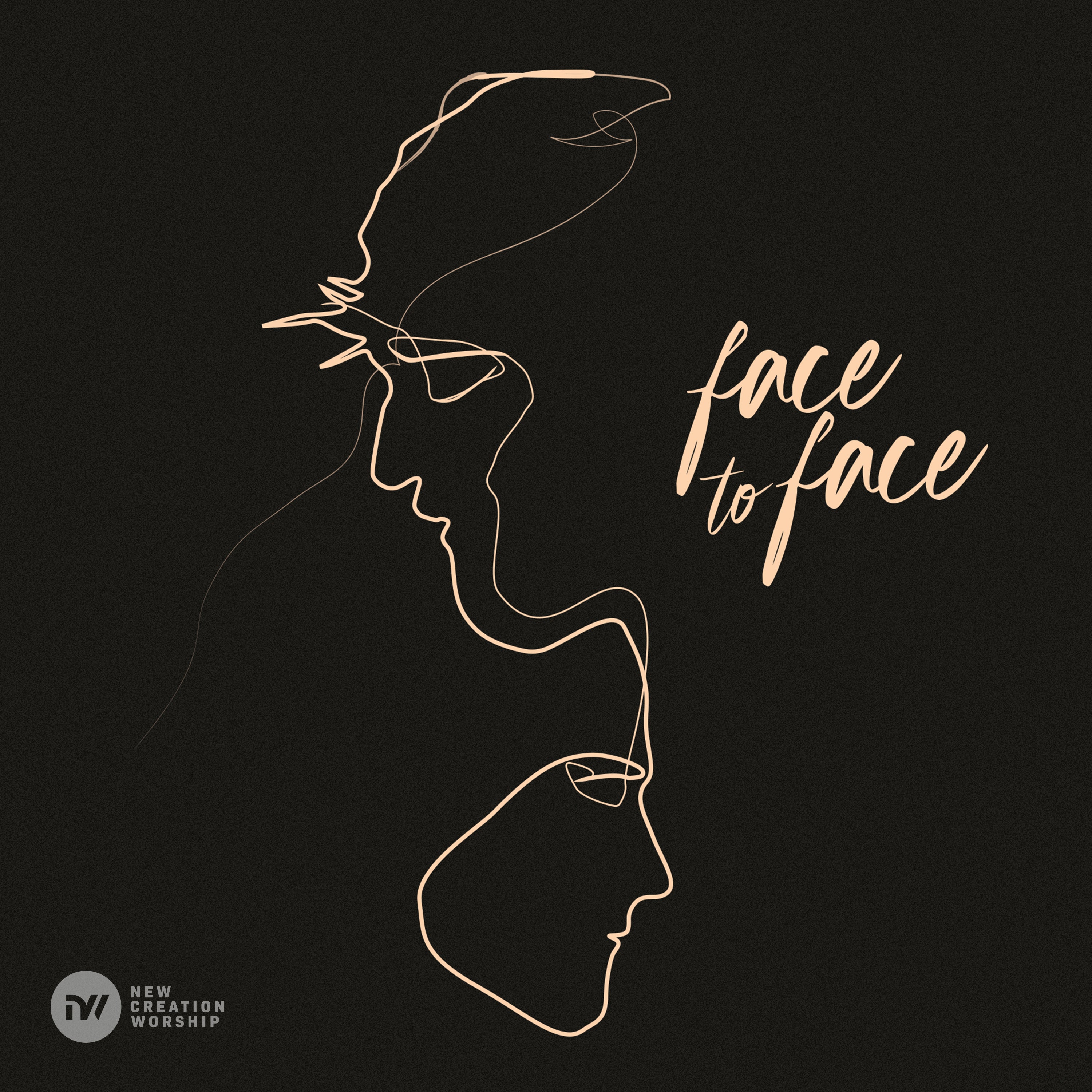 Face To Face – New Creation Worship (digital mp3)