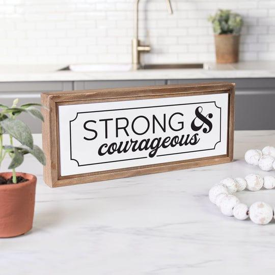 Wood Framed Art Be Strong & Courageous