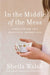 ROCKONLINE | New Creation Church | NCC | Joseph Prince | ROCK Bookshop | ROCK Bookstore | Star Vista | In the Middle of the Mess | Sheila Walsh | Free delivery for Singapore Orders above $50.