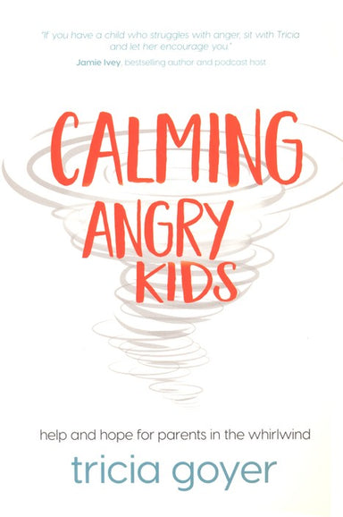 ROCKONLINE | New Creation Church | NCC | Joseph Prince | ROCK Bookshop | ROCK Bookstore | Star Vista | Calming Angry Kids | Tricia Goyer | Parenting | Relationship |  Children | Family Life | Christian Family | Motherhood | Free delivery for Singapore Orders above $50.