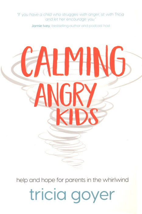 ROCKONLINE | New Creation Church | NCC | Joseph Prince | ROCK Bookshop | ROCK Bookstore | Star Vista | Calming Angry Kids | Tricia Goyer | Parenting | Relationship |  Children | Family Life | Christian Family | Motherhood | Free delivery for Singapore Orders above $50.