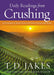 ROCKONLINE | New Creation Church | Joseph Prince | Devotionals | Victorious Living | T.D. Jakes | Daily Readings from Crushing: 90 Devotions to Reveal How God Turns Pressure Into Power | Free delivery for Singapore orders above $50.