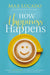ROCKONLINE | New Creation Church | NCC | Joseph Prince | How Happiness Happens: Finding Lasting Joy In A World Of Comparison, Disappointment, And Unmet Expectations | ROCK Bookshop | ROCK Bookstore | Star Vista | Disappointment | Christian Living | Max Lucado | Free delivery for Singapore Orders above $50.