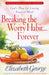 ROCKONLINE | New Creation Church | NCC | Joseph Prince | ROCK Bookshop | ROCK Bookstore | Star Vista | Breaking the Worry Habit ... Forever | Elizabeth George | Free delivery for Singapore Orders above $50.