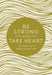 ROCKONLINE | New Creation Church | NCC | Joseph Prince | ROCK Bookshop | ROCK Bookstore | Star Vista | Be Strong and Take Heart | Devotional | Hardcover | Free delivery for Singapore Orders above $50.