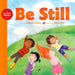 ROCKONLINE | New Creation Church | NCC | Joseph Prince | ROCK Bookshop | ROCK Bookstore | Star Vista | Children | Kids | Preschooler | Toddler | God's Word | Boardbook |    | Scripture | Adventure | Bible | Be Still, Boardbook | Free delivery for Singapore Orders above $50.