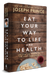 ROCKONLINE | New Creation Church | Joseph Prince | ROCK Bookshop | NCC | Christian Living | Eat Your Way To Life And Health (softback) | Free shipping for Singapore orders above $50