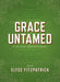 ROCKONLINE | New Creation Church | NCC | Joseph Prince | ROCK Bookshop | ROCK Bookstore | Star Vista | Grace Untamed: A 60-Day Devotional | Devotional | Elyse Fitzpatrick | Free delivery for Singapore Orders above $50.